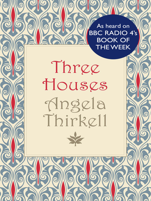 Title details for Three Houses by Angela Thirkell - Available